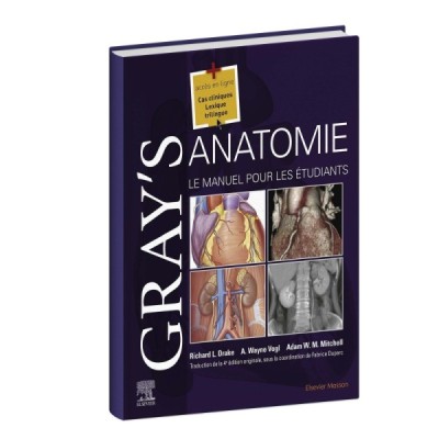 Grays anatomie - Le manuel pour les étudiants Grays anatomie - Le manuel pour les étudiants
