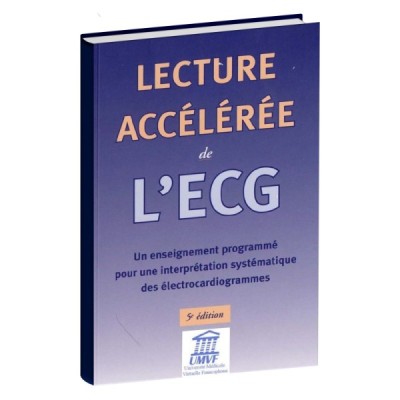 Lecture accéléré de l'ECG Lecture accéléré de l'ECG