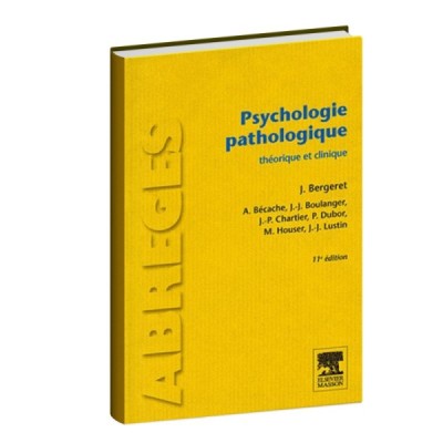 Psychologie pathologique théorique et clinique Psychologie pathologique théorique et clinique