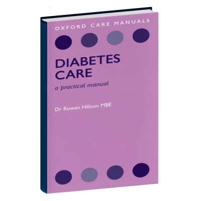 Diabetes care a practical manual Diabetes care a practical manual