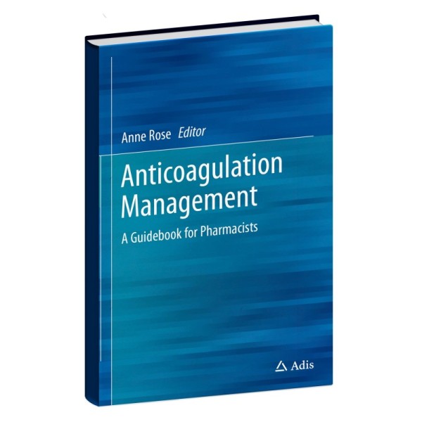 Anticoagulation Management A Guidebook for Pharmacists