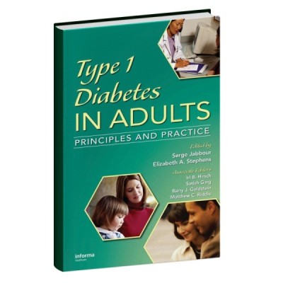 Type 1 Diabetes in Adults PRINCIPLES AND PRACTICE Type 1 Diabetes in Adults PRINCIPLES AND PRACTICE
