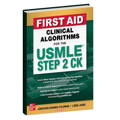 First Aid Clinical Algorithms for the USMLE Step 2 CK First Aid Clinical Algorithms for the USMLE Step 2 CK