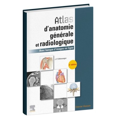 Atlas d'anatomie générale et radiologique Atlas d'anatomie générale et radiologique