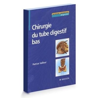 Chirurgie du Tube Digestif Bas Chirurgie du Tube Digestif Bas