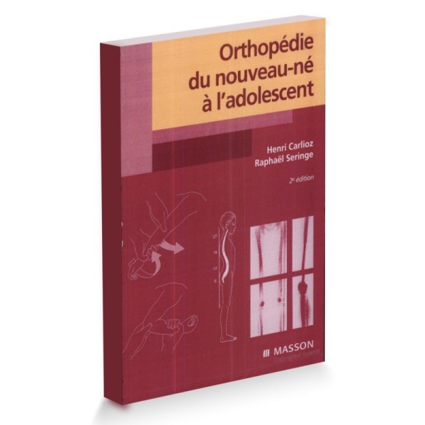 Orthopédie du nouveau-né à l'adolescent