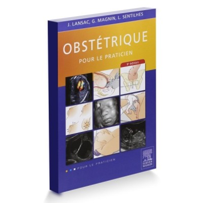 Obstétrique pour le praticien Obstétrique pour le praticien