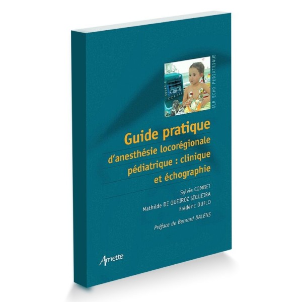 Guide Pratique D'anesthésie Locorégionale Pédiatrique