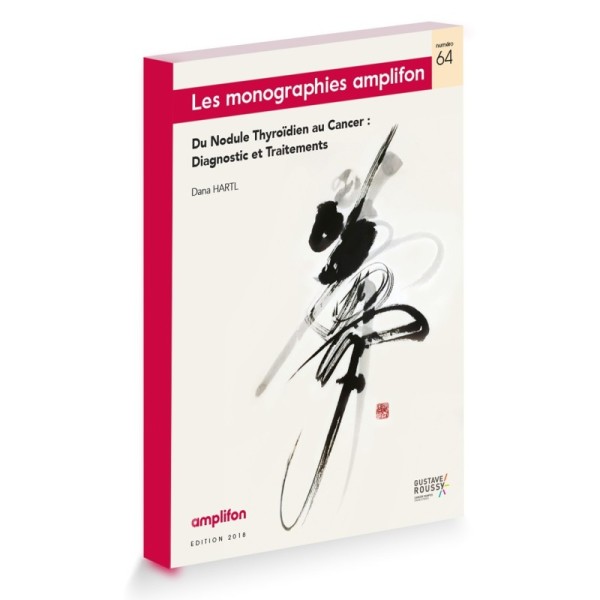 Les monographies amplifion- Du nodule au cancer thyroidien