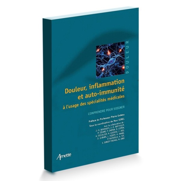 Douleur, Inflammation et Auto-Immunité à l'usage des Spécialités Médicales
