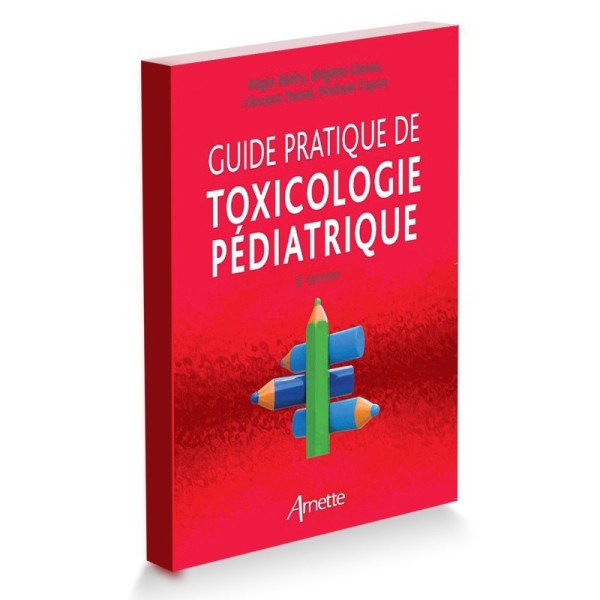 Guide pratique de Toxicologie Pédiatrique
