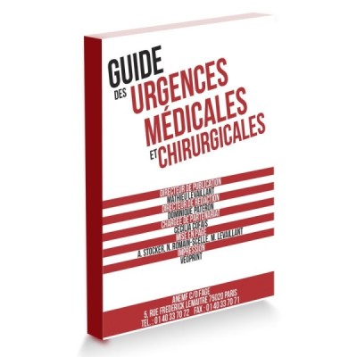 Guide des urgences médicales et chirurgicales Guide des urgences médicales et chirurgicales