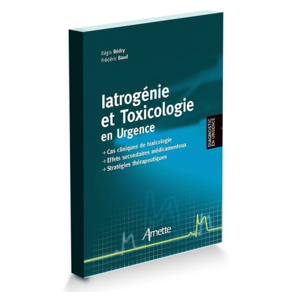 Latrogénie et Toxicologie en Urgence