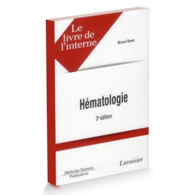 Livre de l'interne - Hématologie Livre de l'interne - Hématologie