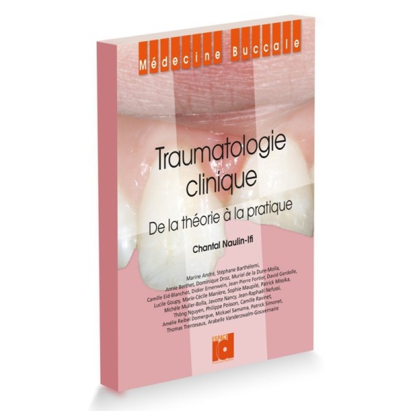 Traumatologie clinique en médecine buccale