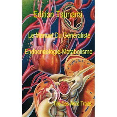 EMC Le Manuel Du Généraliste - Endocrinologie-Métabolisme EMC Le Manuel Du Généraliste - Endocrinologie-Métabolisme