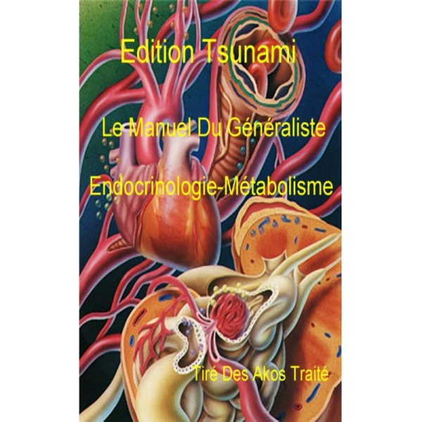 EMC Le Manuel Du Généraliste - Endocrinologie-Métabolisme
