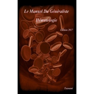 EMC Le Manuel Du Généraliste - Hématologie EMC Le Manuel Du Généraliste - Hématologie