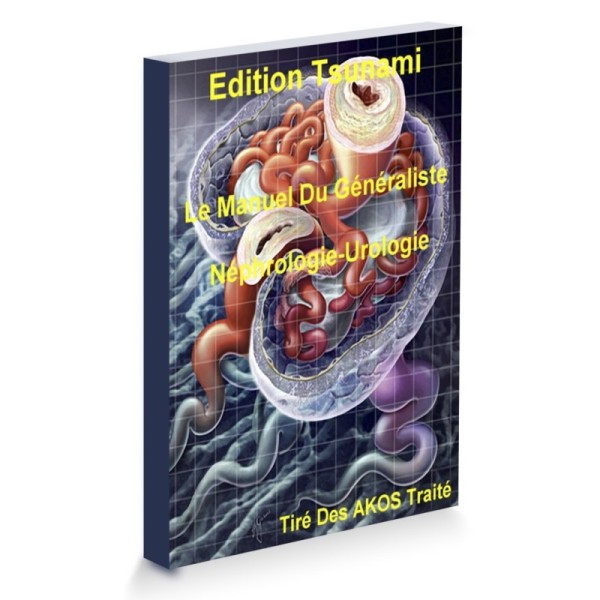 EMC Le Manuel Du Généraliste - Néphrologie-Urologie