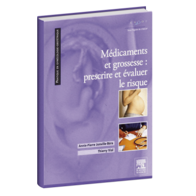 Médicaments et grossesse Prescrire et évaluer le risque Médicaments et grossesse Prescrire et évaluer le risque