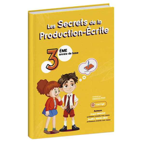 Les secrets de la production écrite 3éme année