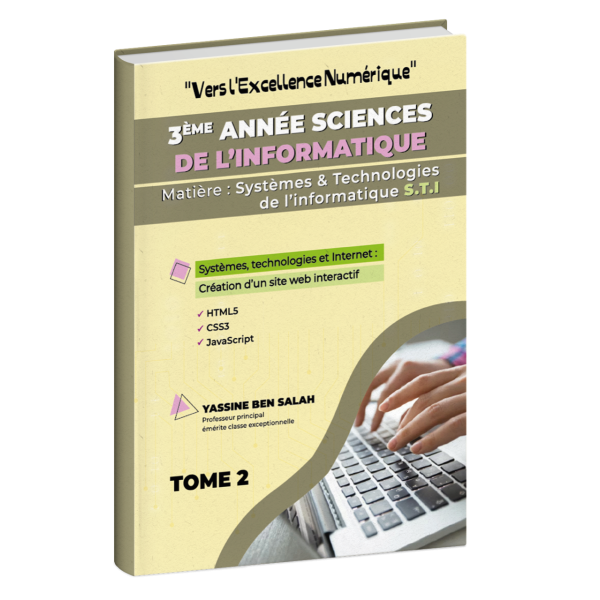 Vers l'excellence numérique S.T.I 3ème Informatique TOME 2