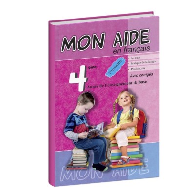 Mon aide en français 4éme année primaire 1ére trimestre Mon aide en français 4éme année primaire 1ére trimestre