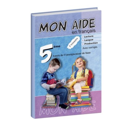 Mon aide en français 5éme année primaire 1ére trimestre Mon aide en français 5éme année primaire 1ére trimestre