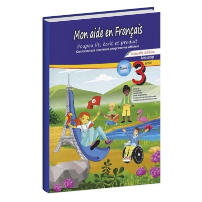 Mon aide en français 3éme année primaire Tome 1 Mon aide en français 3éme année primaire Tome 1