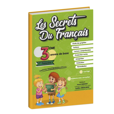 Les secrets du français 3éme année 1er trimestre Les secrets du français 3éme année 1er trimestre