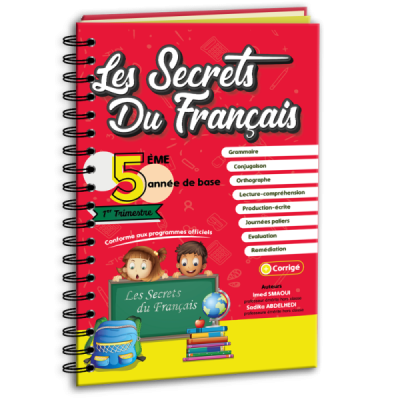 Les secrets du français 5éme année 1er trimestre Les secrets du français 5éme année 1er trimestre