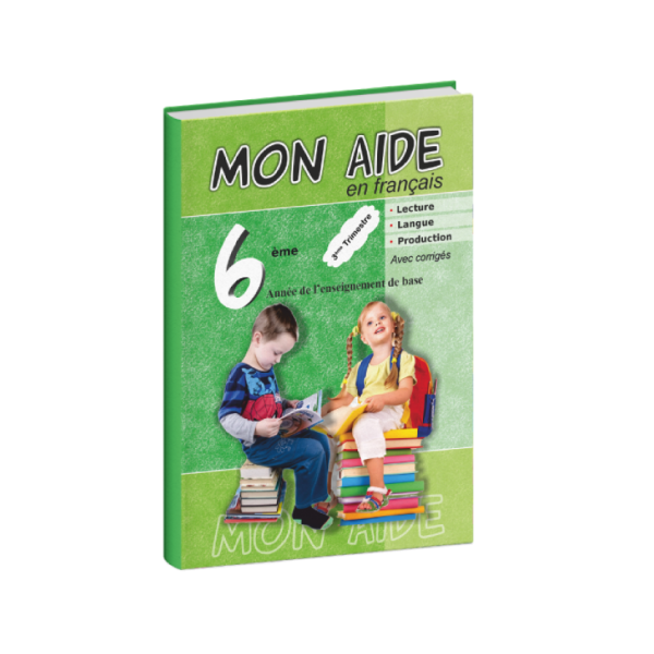 Mon aide en français 6éme année 3éme trimestre