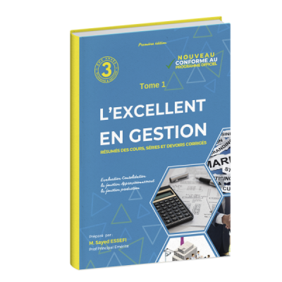 L'excellent en gestion 3éme année secondaire T1 L'excellent en gestion 3éme année secondaire T1