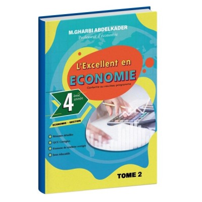 L'excellent en économie 4éme année secondaire T2 L'excellent en économie 4éme année secondaire T2