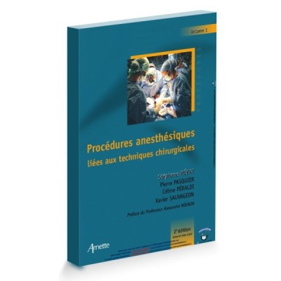 Procédures anesthésiques liées aux techniques chirurgicales Procédures anesthésiques liées aux techniques chirurgicales