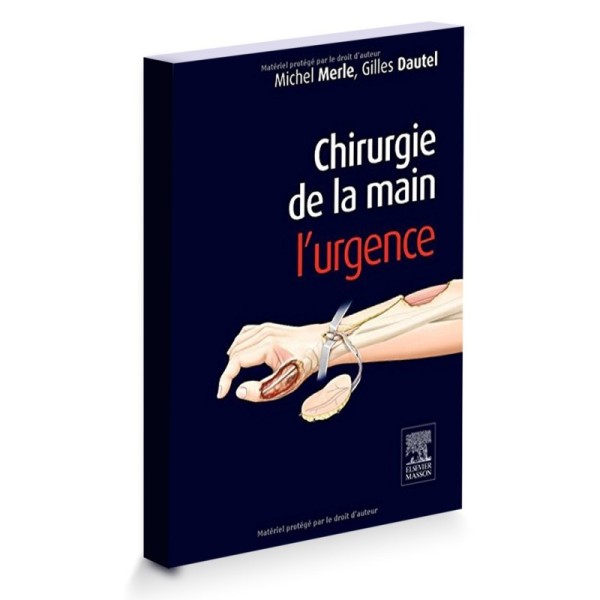 Chirurgie de la main. L'urgence.