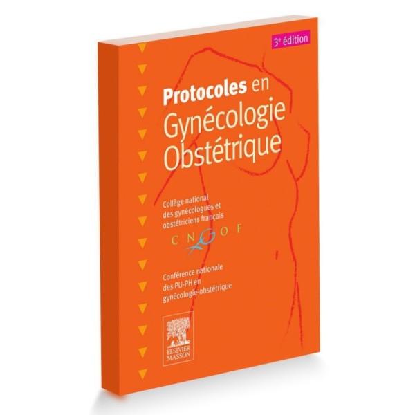 Protocoles en Gynécologie Obstétrique