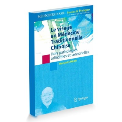 Le visage en médecine traditionnelle chinoise _ Hors pathologies orificielles et sensorielles Le visage en médecine traditionnelle chinoise _ Hors pathologies orificielles et sensorielles