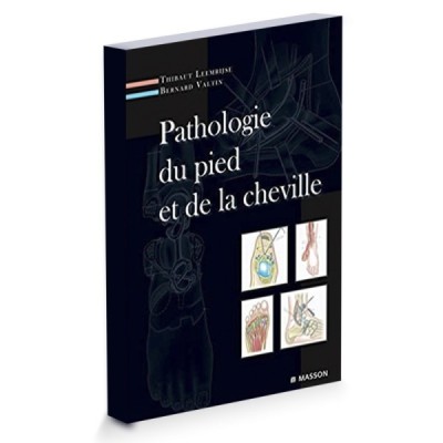 Pathologie du pied et de la cheville Pathologie du pied et de la cheville
