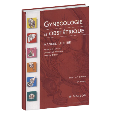 Gynécologie ET Obstétrique MANUEL ILLUSTRE Gynécologie ET Obstétrique MANUEL ILLUSTRE