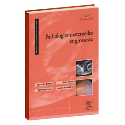 Pathologies maternelles et grossesse Pathologies maternelles et grossesse