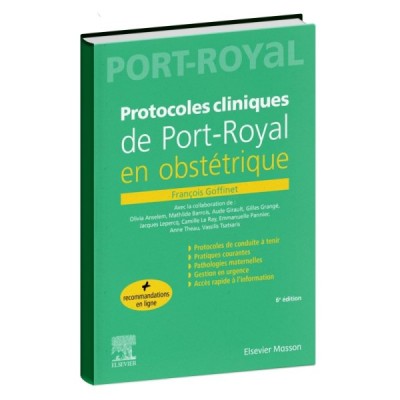 Protocoles Cliniques de Port-Royal en Obstétrique Protocoles Cliniques de Port-Royal en Obstétrique