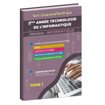 Vers l'excellence numérique 2éme année technologie de l'informatique tome 1