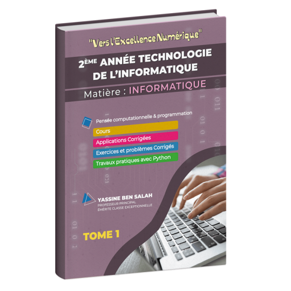 Vers l'excellence numérique 2éme année technologie de l'informatique tome 1