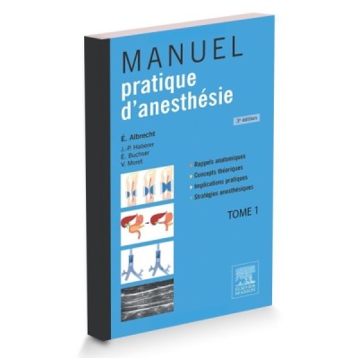 Manuel pratique d'anesthésie Manuel pratique d'anesthésie