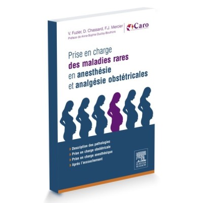 Prise en charge des maladies rares en anesthésie et analgésie obstétricales Prise en charge des maladies rares en anesthésie et analgésie obstétricales