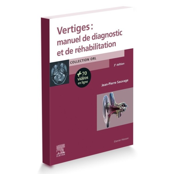 Vertiges - Manuel de diagnostic et de réhabilitation