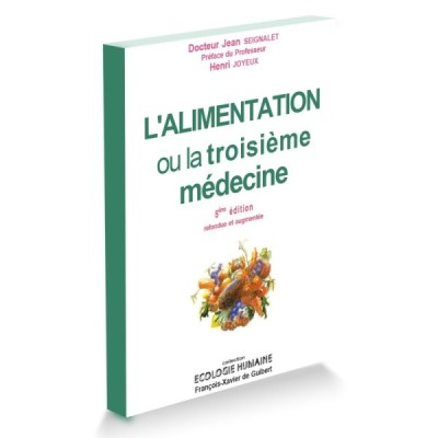 L'alimentation ou la troisième médecine L'alimentation ou la troisième médecine