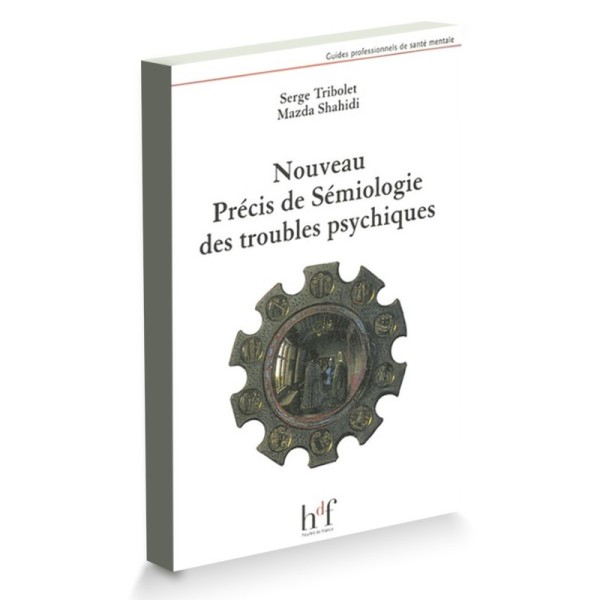 Nouveau précis de sémiologie des troubles psychique