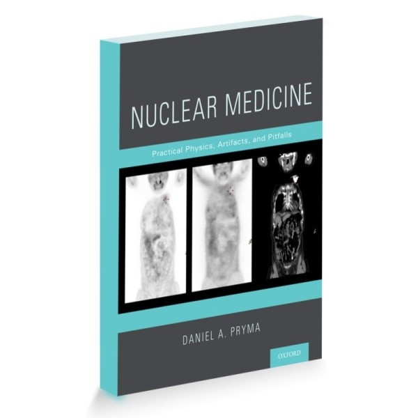 Nuclear Medicine - Practical Physics, Artifacts, and Pitfalls